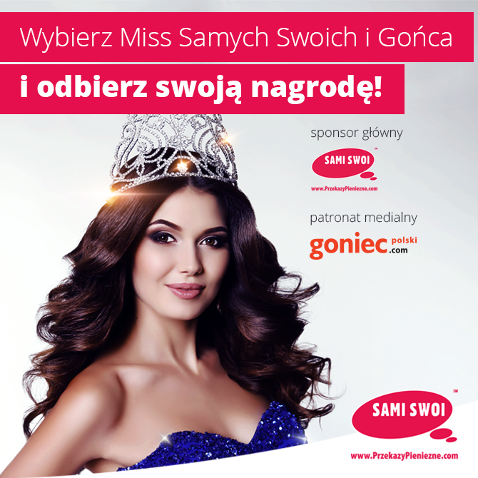 Wybierz Miss Samych Swoich i Gońca 2017!