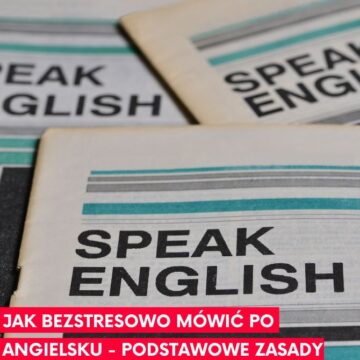 Read more about the article Jak bezstresowo mówić po angielsku – podstawowe zasady