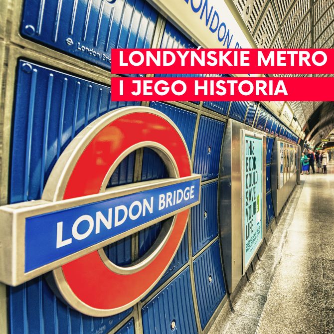 Read more about the article Londyńskie metro i jego historia