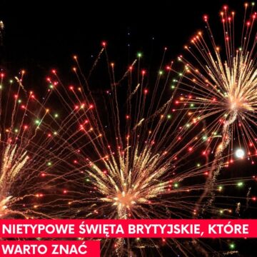 Read more about the article Nietypowe święta brytyjskie, które warto znać