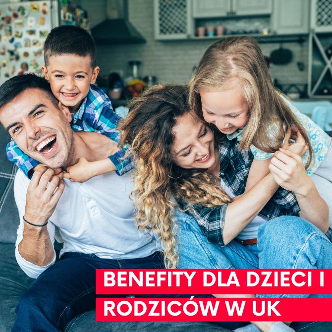 Read more about the article Benefity dla dzieci i rodziców w UK