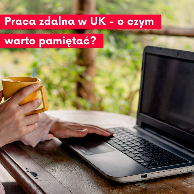 Read more about the article Praca zdalna w UK – o czym warto pamiętać?