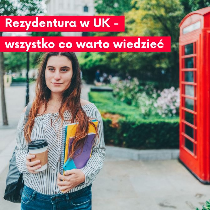 Read more about the article Rezydentura w UK – wszystko co warto wiedzieć