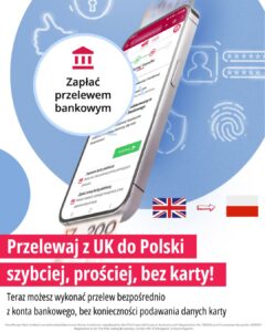 Read more about the article Przelewy z UK do Polski – teraz jeszcze szybciej i wygodniej!